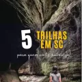 5-trilhas-em-sc-para-quem-curte-natureza